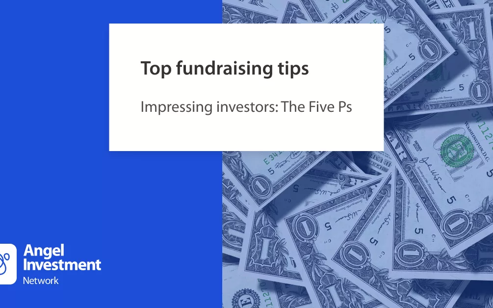 Impressing angel investors: The five Ps